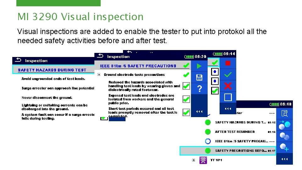 MI 3290 Visual inspections are added to enable the tester to put into protokol