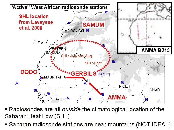 “Active” West African radiosonde stations SHL location from Lavaysse et al, 2008 SAMUM AMMA