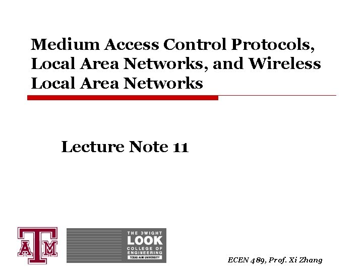 Medium Access Control Protocols, Local Area Networks, and Wireless Local Area Networks Lecture Note