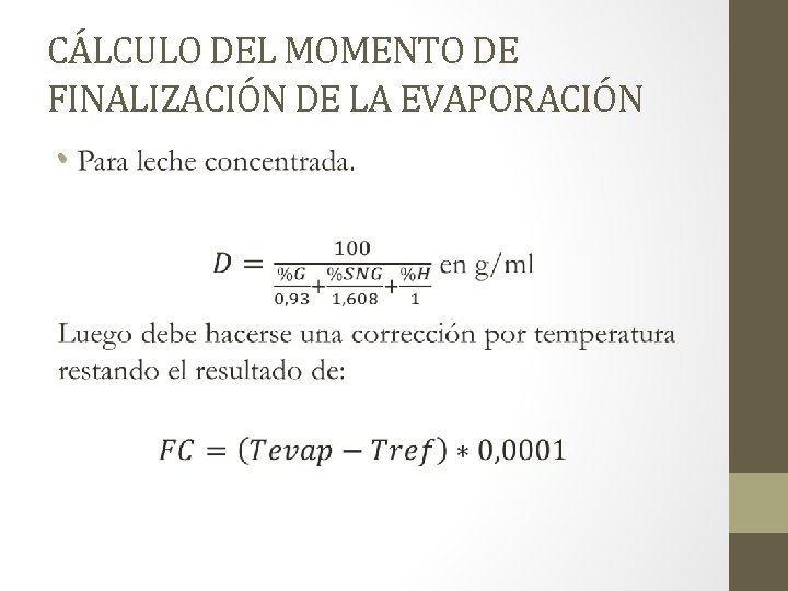 CÁLCULO DEL MOMENTO DE FINALIZACIÓN DE LA EVAPORACIÓN • 