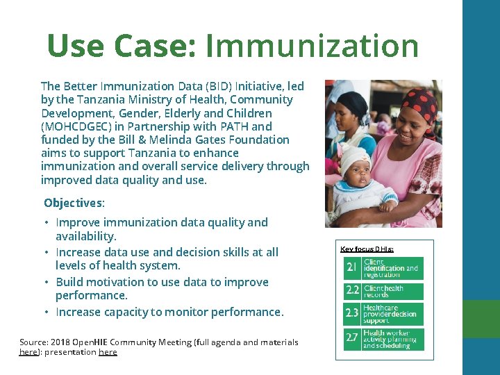 Use Case: Immunization The Better Immunization Data (BID) Initiative, led by the Tanzania Ministry