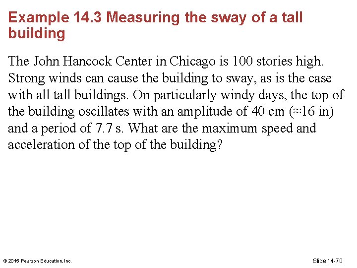 Example 14. 3 Measuring the sway of a tall building The John Hancock Center