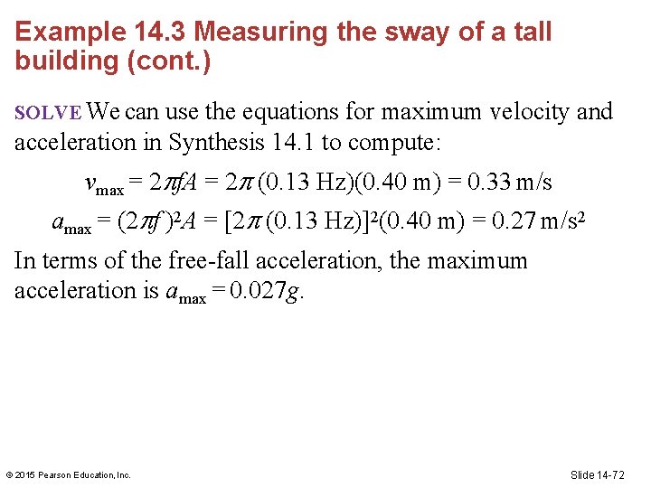 Example 14. 3 Measuring the sway of a tall building (cont. ) SOLVE We