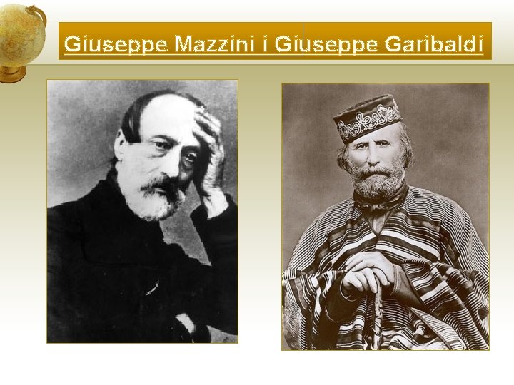Giuseppe Mazzini i Giuseppe Garibaldi 