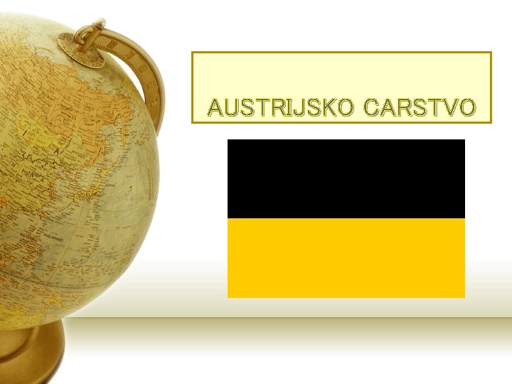 AUSTRIJSKO CARSTVO 