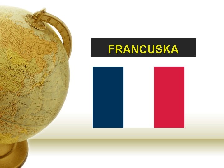 FRANCUSKA 