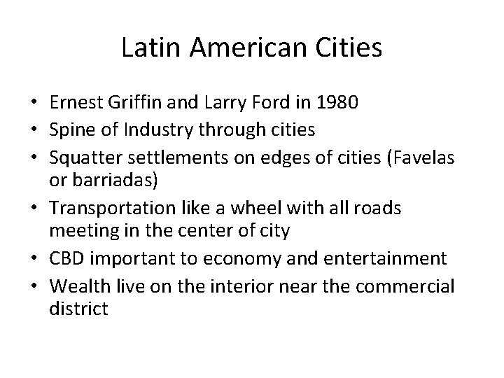 Latin American Cities • Ernest Griffin and Larry Ford in 1980 • Spine of