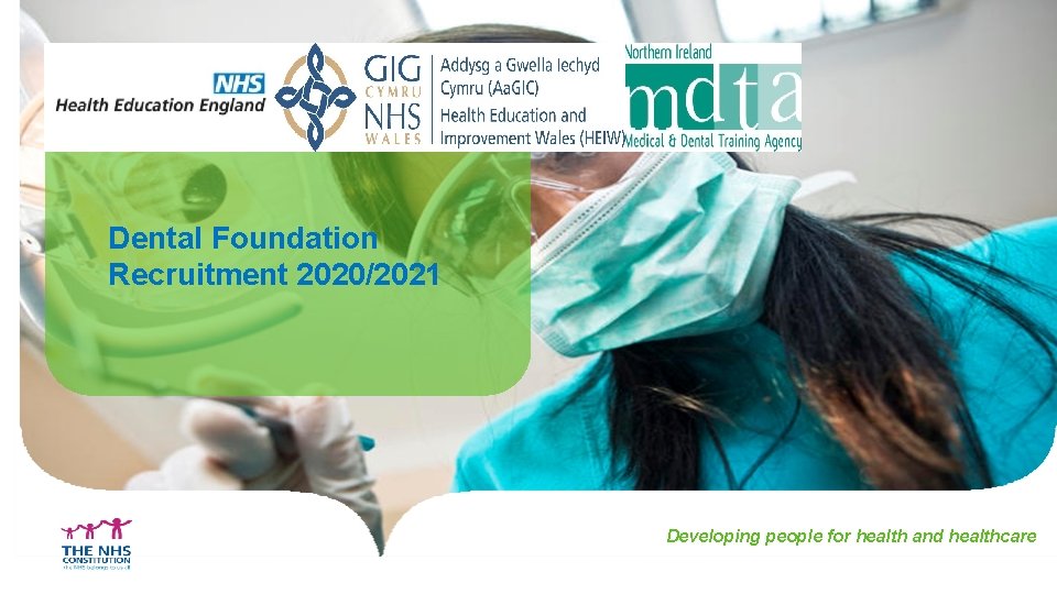 working on behalf of Dental Foundation Recruitment 2020/2021 Developing people for health and healthcare