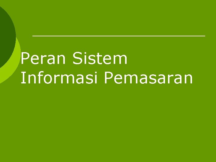Peran Sistem Informasi Pemasaran 