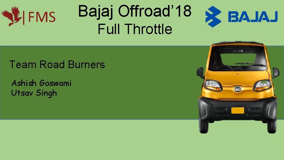 |FMS Bajaj Offroad’ 18 Full Throttle Team Road Burners Ashish Goswami Utsav Singh 