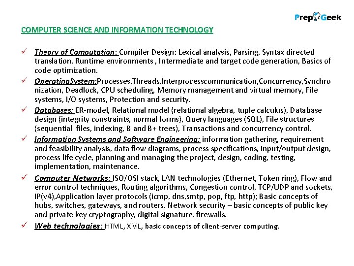 COMPUTER SCIENCE AND INFORMATION TECHNOLOGY ü Theory of Computation: Compiler Design: Lexical analysis, Parsing,