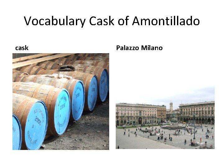 Vocabulary Cask of Amontillado cask Palazzo Milano 