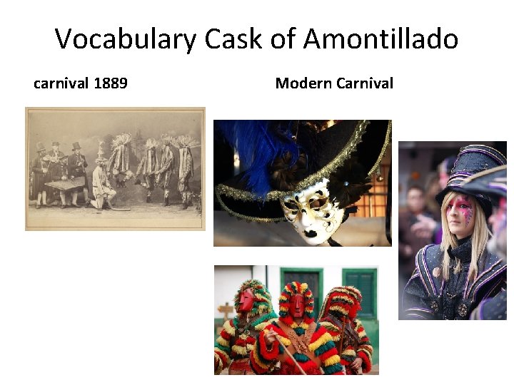 Vocabulary Cask of Amontillado carnival 1889 Modern Carnival 