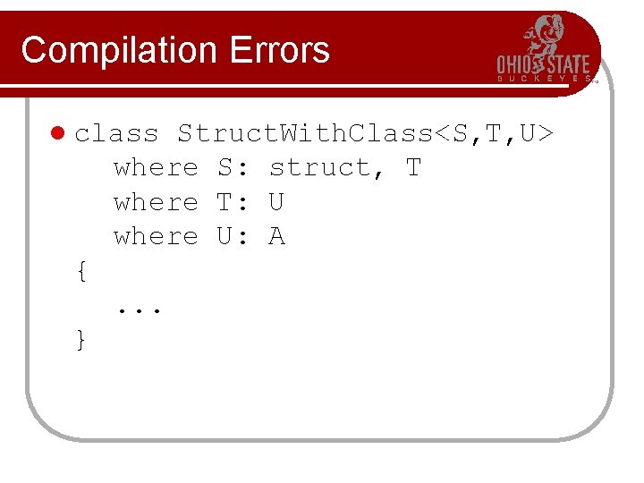 Compilation Errors l class Struct. With. Class<S, T, U> where S: struct, T where