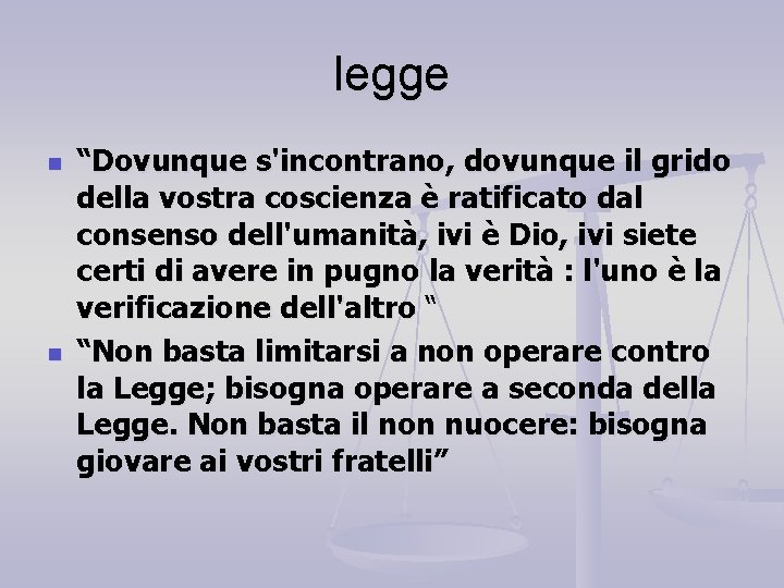 legge n n “Dovunque s'incontrano, dovunque il grido della vostra coscienza è ratificato dal legge n n “Dovunque s'incontrano, dovunque il grido della vostra coscienza è ratificato dal
