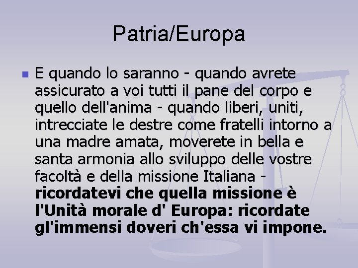 Patria/Europa n E quando lo saranno - quando avrete assicurato a voi tutti il