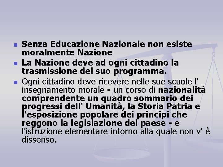 n n n Senza Educazione Nazionale non esiste moralmente Nazione La Nazione deve ad n n n Senza Educazione Nazionale non esiste moralmente Nazione La Nazione deve ad