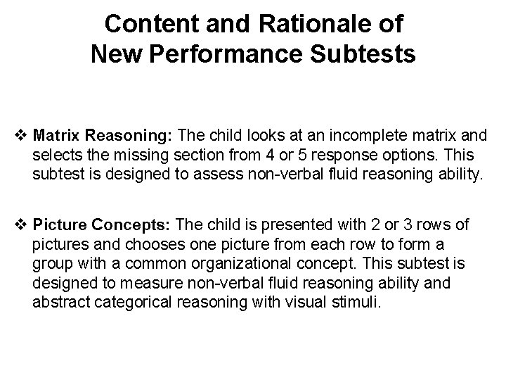 Content and Rationale of New Performance Subtests v Matrix Reasoning: The child looks at