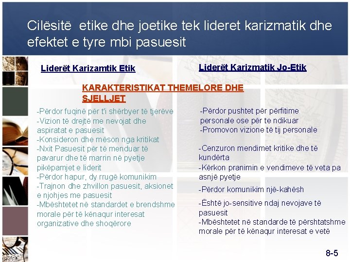 Cilësitë etike dhe joetike tek lideret karizmatik dhe efektet e tyre mbi pasuesit Liderët