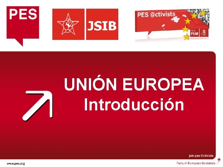 UNIÓN EUROPEA Introducción 