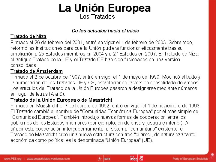 La Unión Europea Los Tratados De los actuales hacia el inicio Tratado de Niza