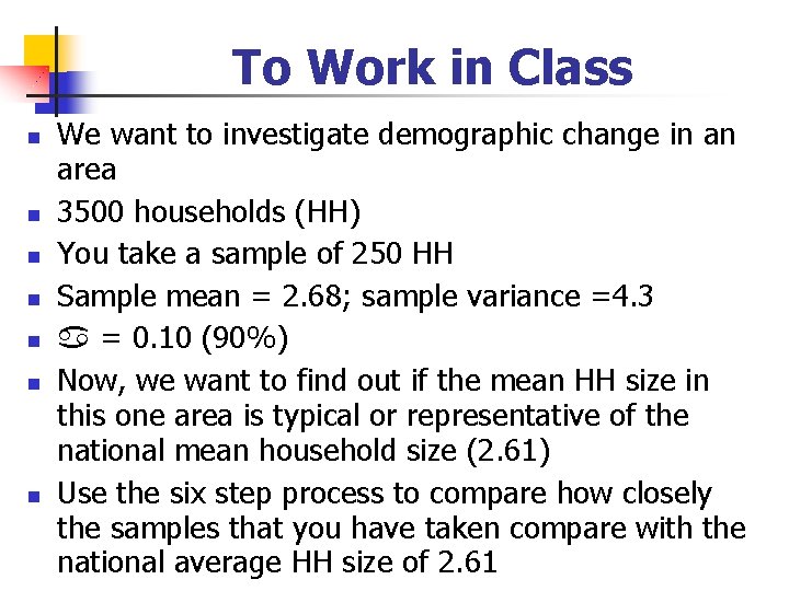 To Work in Class n n n n We want to investigate demographic change