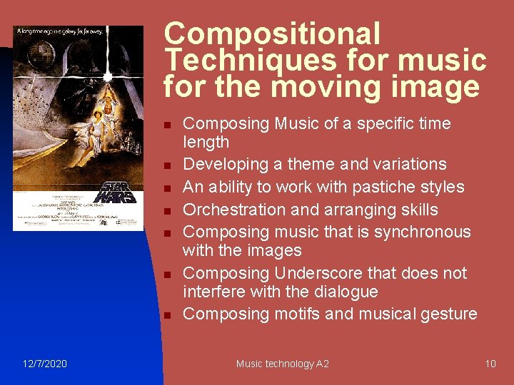 Compositional Techniques for music for the moving image n n n n 12/7/2020 Composing