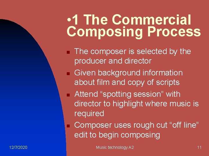  • 1 The Commercial Composing Process n n 12/7/2020 The composer is selected