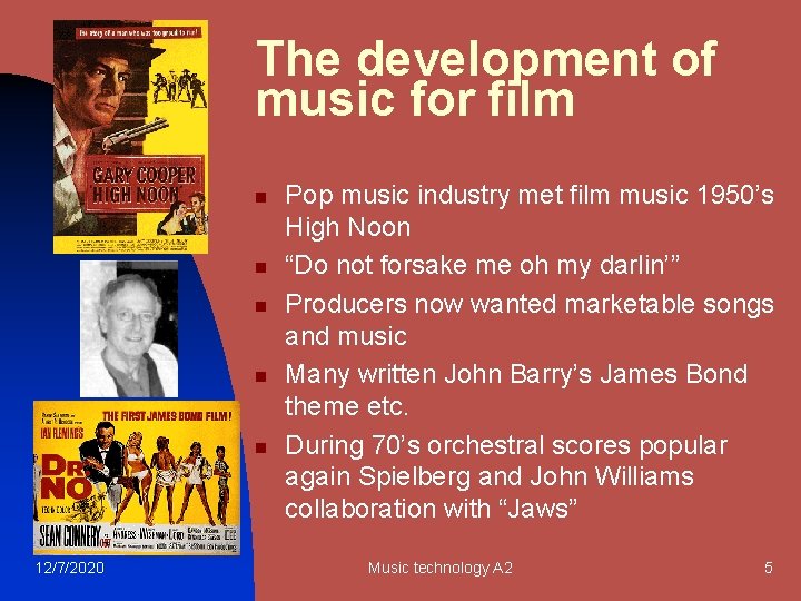 The development of music for film n n n 12/7/2020 Pop music industry met