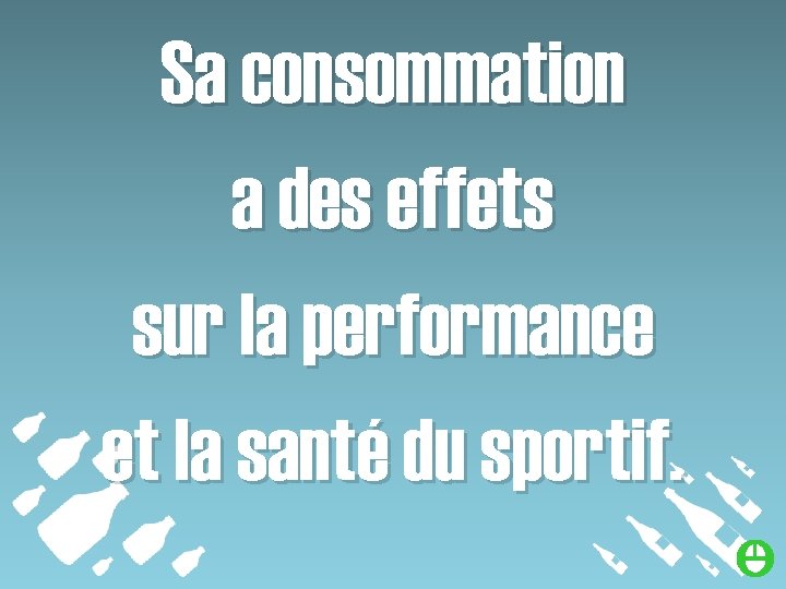 Sa consommation a des effets sur la performance et la santé du sportif. 