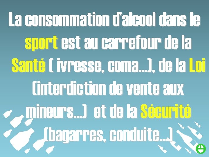 La consommation d’alcool dans le sport est au carrefour de la Santé ( ivresse,