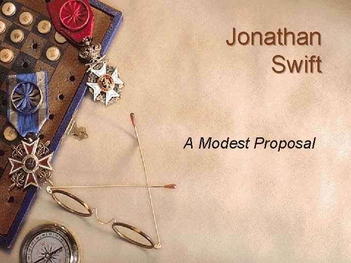 Jonathan Swift A Modest Proposal 