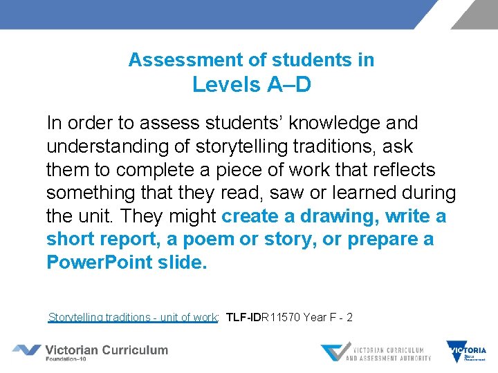Assessment of students in Levels A–D In order to assess students’ knowledge and understanding