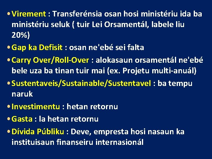  • Virement : Transferénsia osan hosi ministériu ida ba ministériu seluk ( tuir