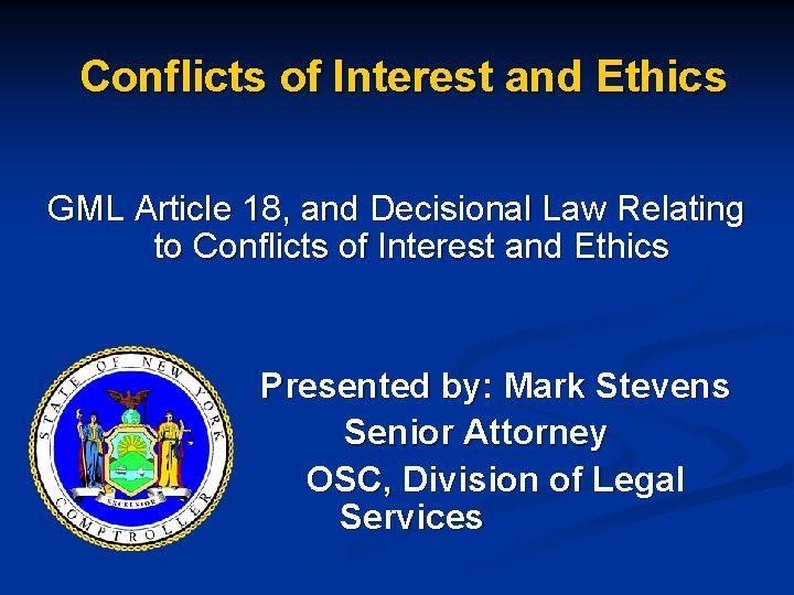 Conflicts of Interest and Ethics GML Article 18, and Decisional Law Relating to Conflicts