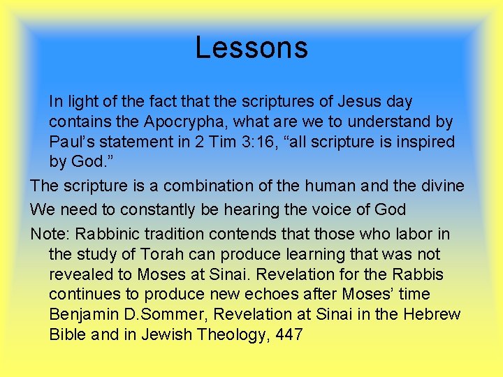 Lessons In light of the fact that the scriptures of Jesus day contains the