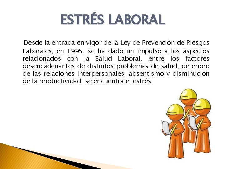 ESTRS LABORAL TRABAJO CONDICIONES LABORALES Y SALUD DEL
