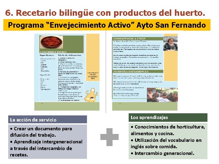6. Recetario bilingüe con productos del huerto. Programa “Envejecimiento Activo” Ayto San Fernando La