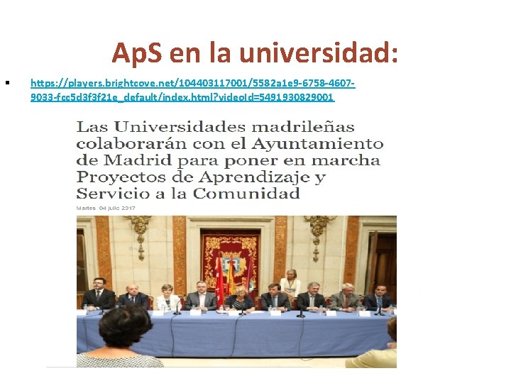 Ap. S en la universidad: § https: //players. brightcove. net/104403117001/5582 a 1 e 9