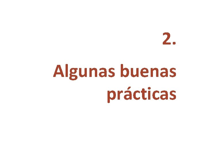 2. Algunas buenas prácticas 