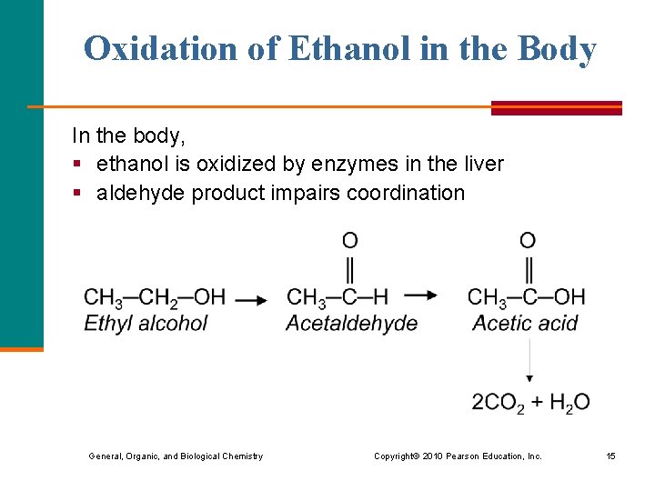 Oxidation of Ethanol in the Body In the body, § ethanol is oxidized by