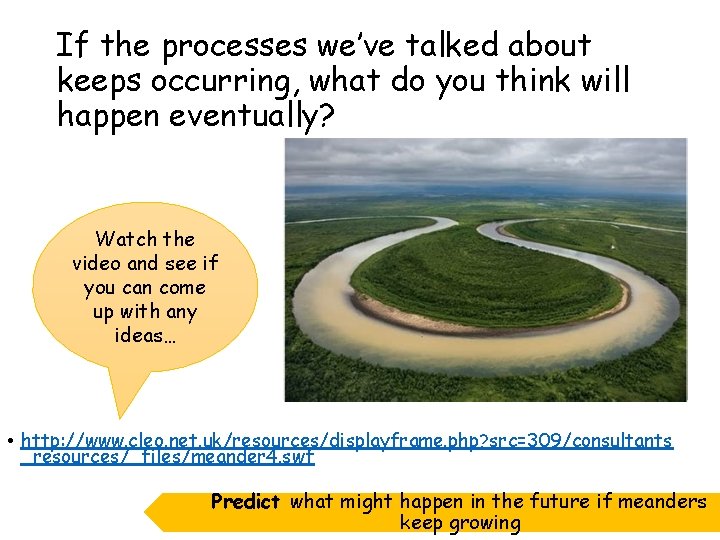 If the processes we’ve talked about keeps occurring, what do you think will happen If the processes we’ve talked about keeps occurring, what do you think will happen