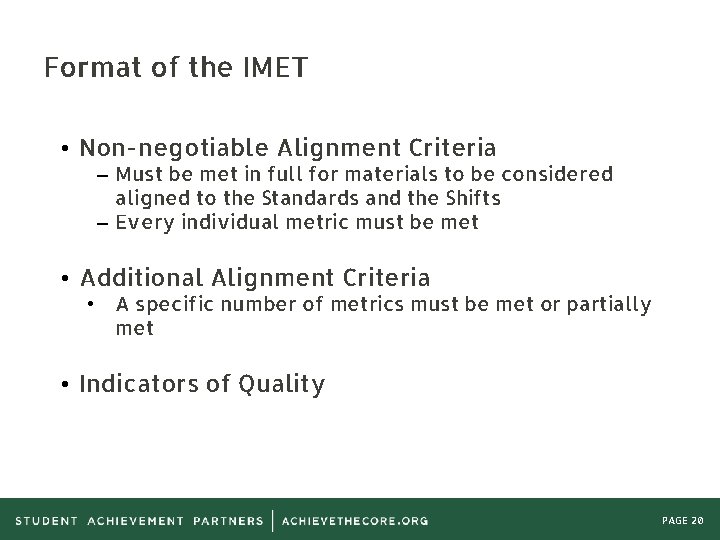 Format of the IMET • Non-negotiable Alignment Criteria – Must be met in full