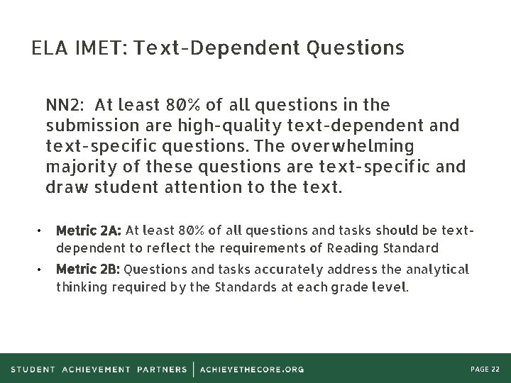 ELA IMET: Text-Dependent Questions NN 2: At least 80% of all questions in the
