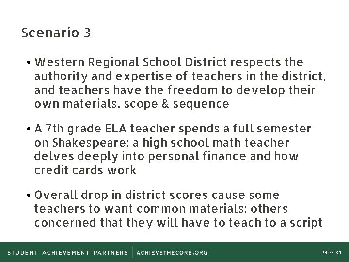 Scenario 3 • Western Regional School District respects the authority and expertise of teachers