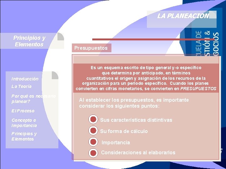 LA PLANEACION Principios y Elementos Introducción La Teoría Por qué es necesario planear? El