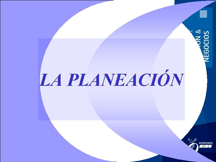 LA PLANEACIÓN 