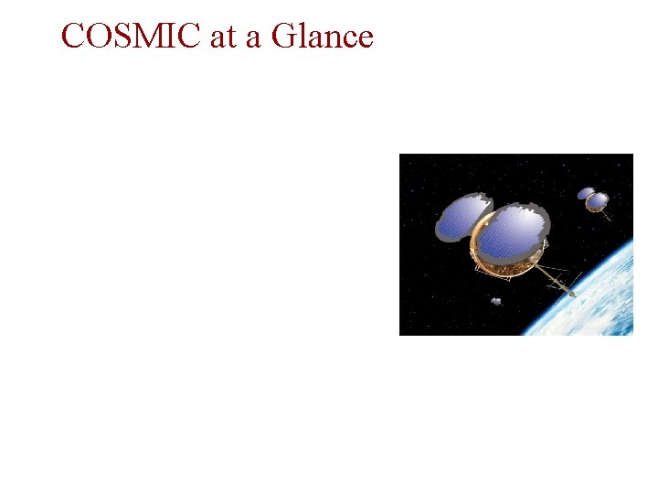 COSMIC at a Glance 