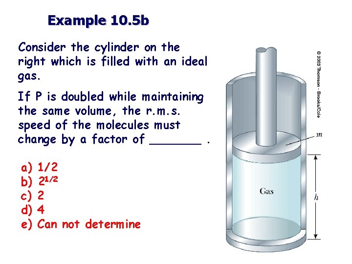 Example 10. 5 b Consider the cylinder on the right which is filled with