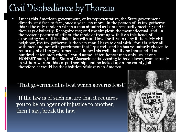Civil Disobedience by Thoreau I meet this American government, or its representative, the State